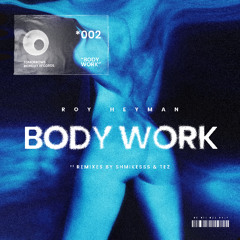 Roy Heyman - Body Work (SHMIKESSS Remix) [Tomorrows Monday Records]