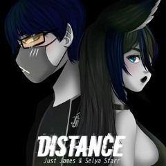 Just James & Selya Starr - Distance