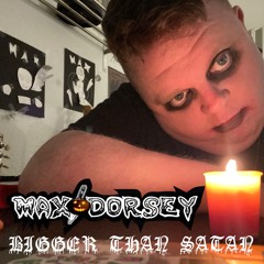 BIgger Than Satan (Demo)