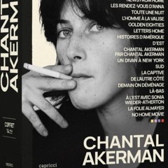 Discussion autour de Chantal Akerman avec J.Momcilovic et C.Béghin (7/11/2024)