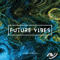 Future Vibes - Code Thirteen