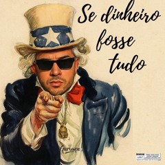Se dinheiro fosse tudo feat. Mc Marlon PH (DJ LG do SF & DJ Arthur da VS)