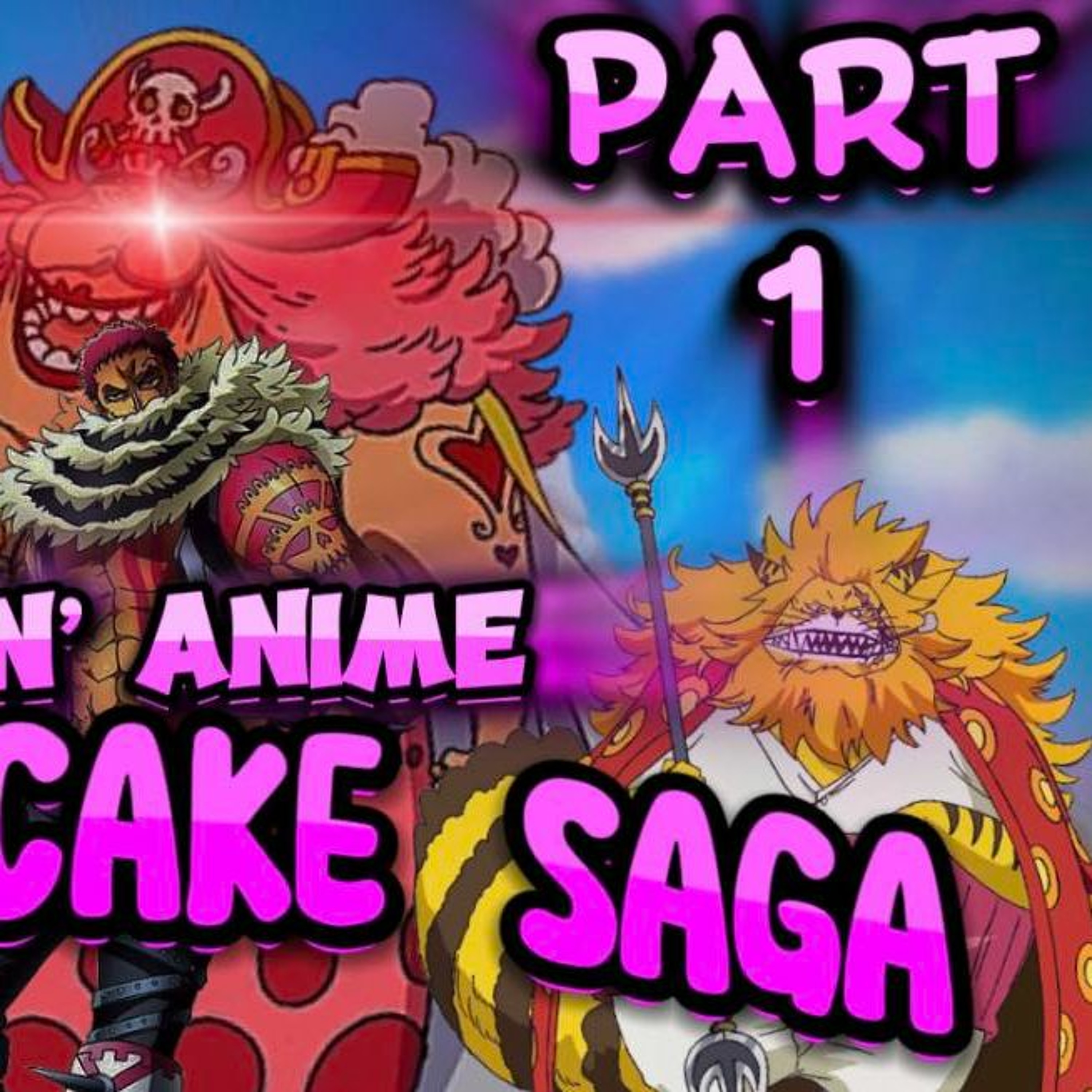 Talkin' Anime - One Piece: Whole Cake Saga Part 1 episode artwork
