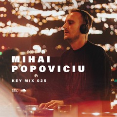 Mihai Popoviciu - Key mix 025 (100% own tracks)