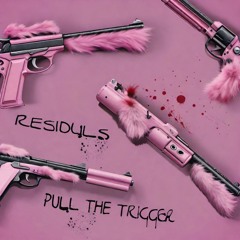 Pull the trigger - SOUNDCLOUD EXCLUSIVE