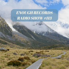 Enough Records Radio Show #113