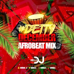 #DettyDecember 2 Afrobeats Mix | Best of Afrobeats & Amapiano 2022 | @DJDELLZ_
