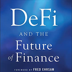 GET KINDLE 💔 DeFi and the Future of Finance by  Campbell R. Harvey,Ashwin Ramachandr