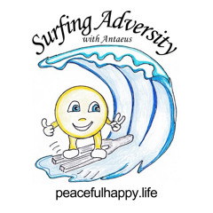 Surfing Adversity Episode 4 - Manifesting Happiness
