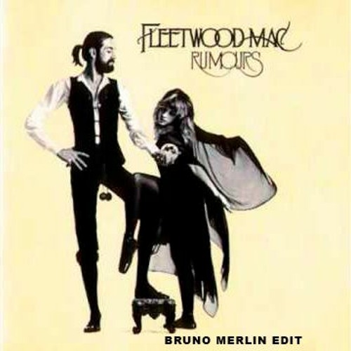 Fleetwood Mac - Dreams (Bruno Merlin EDIT)