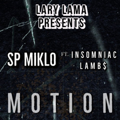 10. Motion Feat. SP MIKLO x LAMB$ (P. LaryLamaBeats)