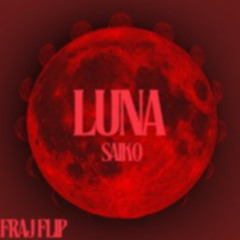Saiko, DELLAFUENTE - Luna (FRAJ Flip)
