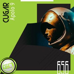 [GNR656] CUGAR - Apolo 9 (Original Mix)