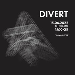 ThomasDeXter - DIVERT #26 15.06.2022 (Vinyl Only)