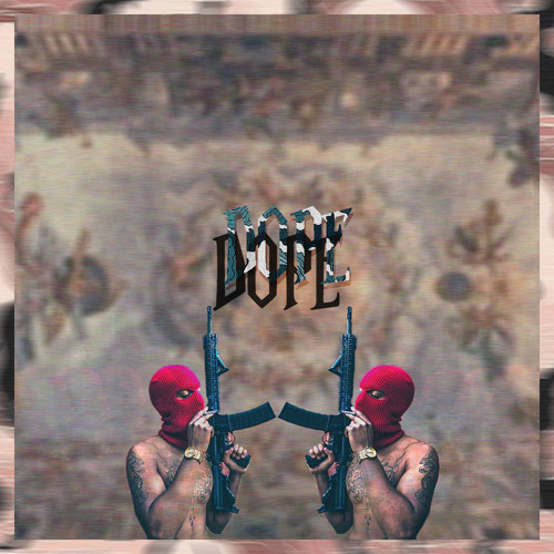 Dope