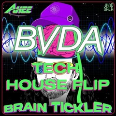 AHEE - Brain Tickler (BVDA Tech House Flip) [FREE DL]
