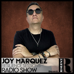 Resilience Sessions Radio Show 063 Mix By Joy Marquez