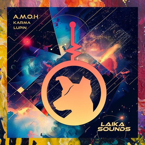PREMIERE: A.M.O.H — Karma (Original Mix) [LAIKA Sounds]