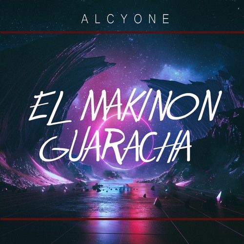 EL MAKINON GUARACHA - KAROL G, Mariah Angeliq (Alcyone Remix) Aleteo, Zapateo