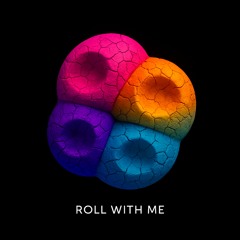 Roll with Me