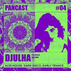 PANCAST #04 - DJULHA