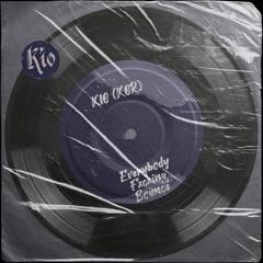 KIO (KOR) - Everybody Fxcking Bounce (Original Mix)