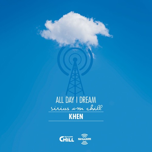 Khen for All Day I Dream on Sirius XM