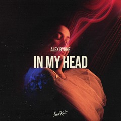 Alex Byrne - In My Head