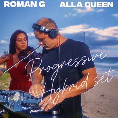 Roman G x Alla Queen — Progressive Live Set