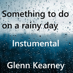 Something to do on a rainy day