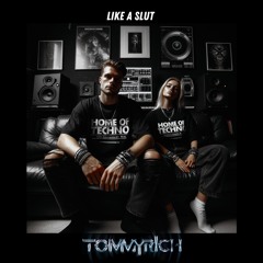 Like A Slut [FREE DOWNLOAD]