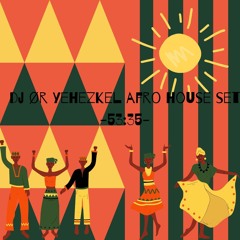 ØR YEHEZKEL - AFRO HOUSE  SET