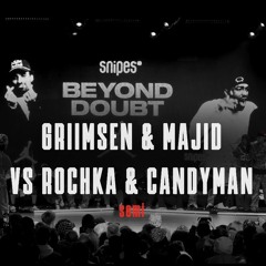 Majid & Griimsen vs Rochka & Candyman BEYOND DOUBT 2025 AuxCables(OriginalMix)