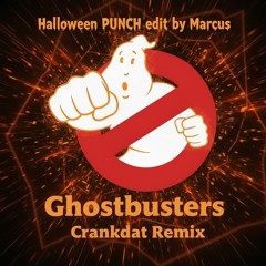 Halloween Edit - Ghostbusters (Crankdat Remix) Burial Punch - Free Download