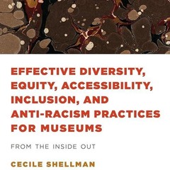 ❤pdf Effective Diversity, Equity, Accessibility, Inclusion, and Anti-Racism