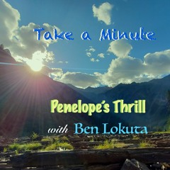 Take A Minute (with Ben Lokuta)