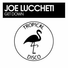 Joe Lucchetti - Get Down