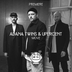 PREMIERE: Adana Twins & Upercent - Move (Original Mix) [TAU]