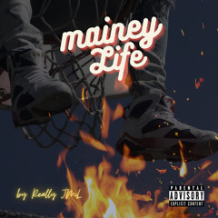 Mainey Life (Prod. Omega Dre)