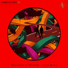 MACROLEV X Yulanda - Lost Boys (Extended Mix)
