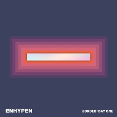 Border: Day One [Full Album]