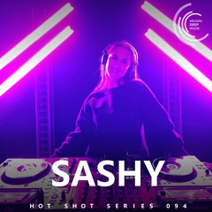 [HOT SHOT SERIES 094] - Podcast by Sashy [M.D.H.]