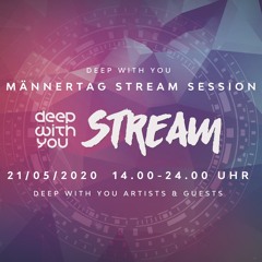 adam kay @ deep with you männertag stream 21.05.2020