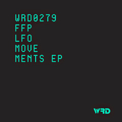 PREMIERE: WRD0279 - FFP - LFO Movements (Original Mix).