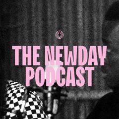 The Newday Podcast Season 1 Episode 6 // Worship