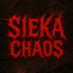 SIEKA - CHAOS