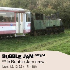 Bubble Jam S02E04 - K-Wat - 12/12/2022