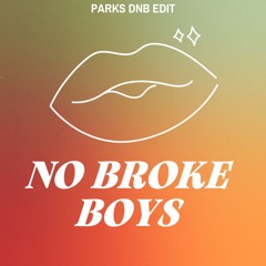 Disco Lines, Tinashe- No Broke Boys (Parks DNB edit)