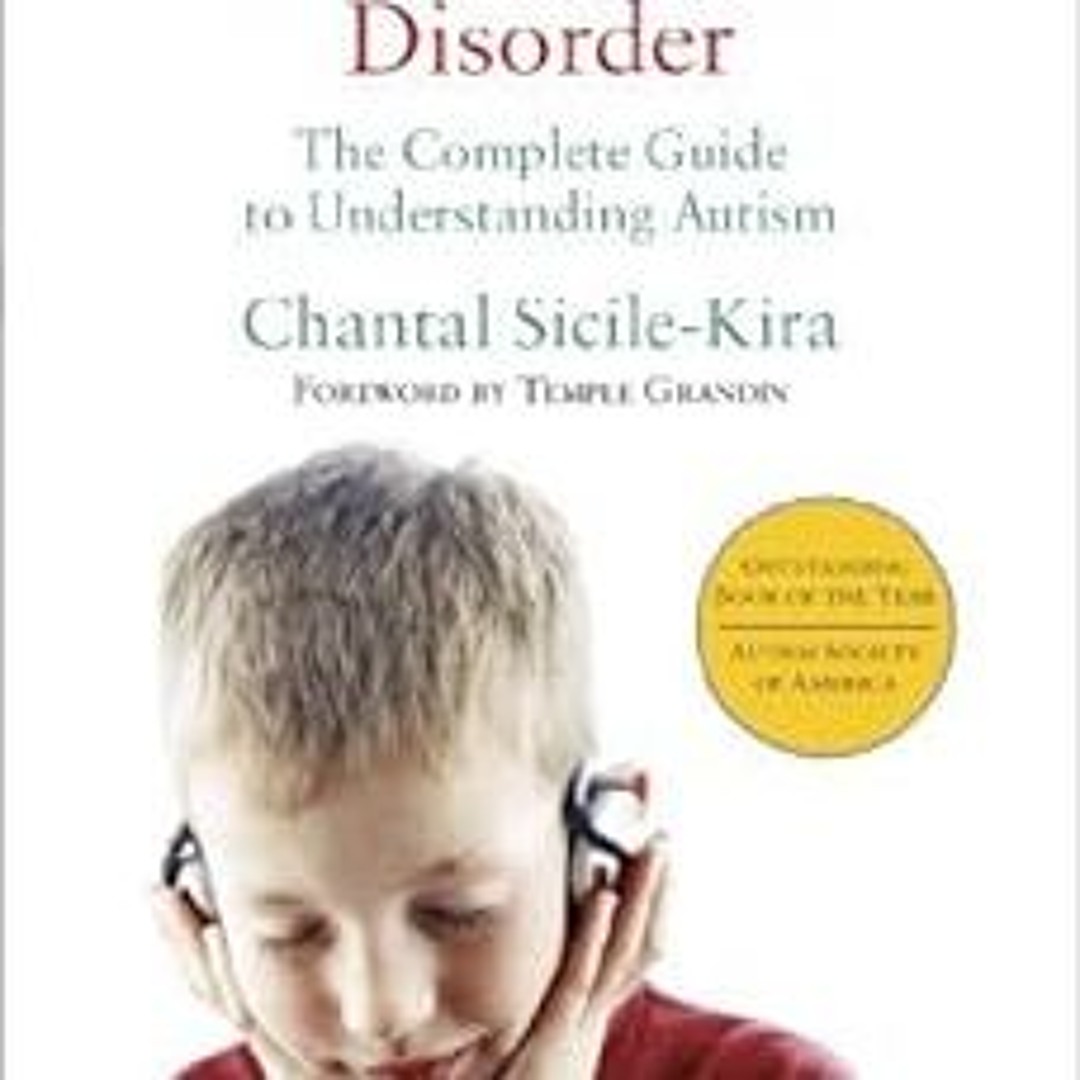 Stream ^ Autism Spectrum Disorder (revised): The Complete Guide to ...