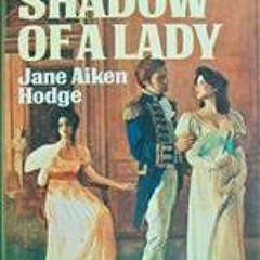 *= Shadow of a Lady by Jane Aiken Hodge